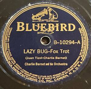 BLUEBIRD Records. Charlle Barnet and his Orchestra・ LAZY BUG / MISS ANNABELLE LEE　SP盤/78レコード