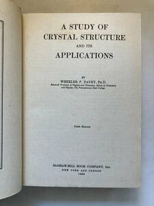 ●再出品なし　「A STUDY OF CRYSTAL STRUCTURE AND ITS APPLICATIONS」　WHEELER P.DAVEY：著　McGRAW-HILL：刊　