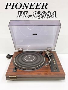 現状品 動作確認済 PIONEER PL-1200A レコードプレーヤー ターンテーブル パイオニア カートリッジ Pioneer ダイレクトドライブ