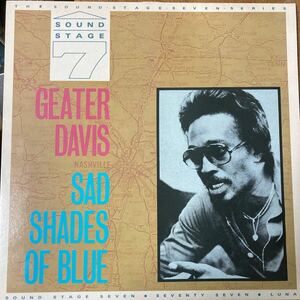 GEATER DAVIS / Sad Shades Of Blue 洋楽 SOUL UK盤 リイシュー LP レコード CHARLY R&B サザンソウル