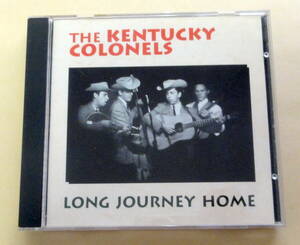 The Kentucky Colonels / Long Journey Home　CD Clarence White Doc Watson　Bill Keith bluegrass ブルーグラス カントリー