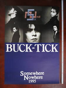 BUCK-TICK ポスター★ Somewhere Nowhere/ Six Nine★ 未使用★ 新品★ 送料無料★ レア★ 限定数！！！