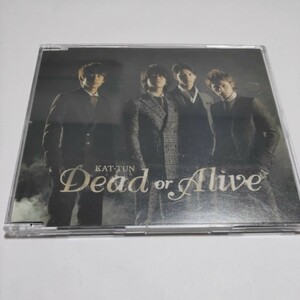 c【送料無料】Dead or alive、KAT-TUN。