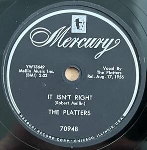 【S】THE PLATTERS MERCURY It isn’t Right/ You’ll Never Never Know