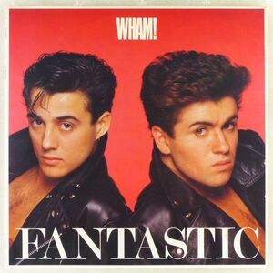 ■ワム！(Wham!)｜ファンタスティック(FANTASTIC) ＜LP 1983年 日本盤＞バッド・ボーイズ、クラブ・トロピカーナ、ラブ・マシーン収録