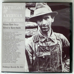 US盤 HARRY SMITH/ANTHOLOGY OF AMERICAN FOLK MUSIC VOLUME THREE: SONGS/FOLKWAYS FA2953