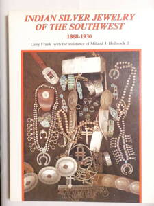 ■823■洋書 Indian Silver Jewelry of the Southwest1868-1930写真集 図録 作品集ネイティブアメリカン インディアン シルバー ジュエリー