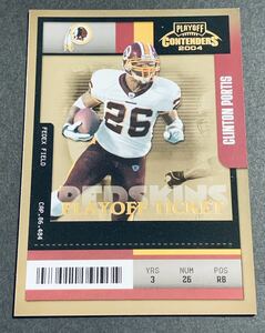 2004 Playoff Ticket Contenders Clinton Portis /150 97 Redskins NFL 150枚限定　シリアル　レッドスキンズ　カード