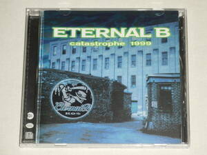 ETERNAL B/catastrophe 1999/CDアルバム エターナルB