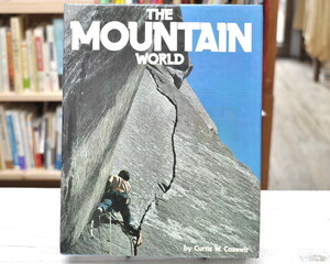 ★ The Moutain World （山岳の世界） ★ by Curtis W Casewif 