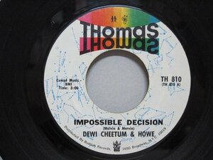 7” US盤 Dewi Cheetum & Howe // Impossible Decision / This Is My Country - (records)