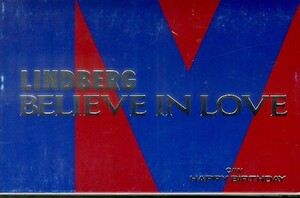 F00027039/カセット/LINDBERG (リンドバーグ・渡瀬マキ)「Believe In Love / Happy Birthday (1991年・TKSA-20146)」