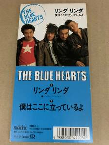 リンダ リンダ（シングル・ヴァージョン）僕はここに立っているよ/THE BLUE HEARTS 甲本ヒロト 真島昌利 河口純之助 梶原徹也 10MD-5 CDS