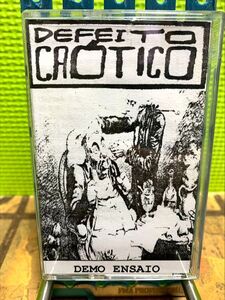 レア 貴重 DEFEITO CAOTICO Demo Ensaio テープ Tape gore noise grind core ゴアグラインド ノイズグラインド deche-charge anal cunt