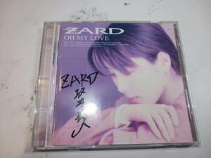 直筆サイン入りCD 帯付 【ZARD 坂井泉水 OH MY LOVE】