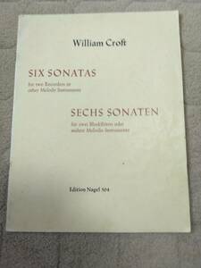 ウィリアム・クロフト 二本のアルトリコーダーのための6つのソナタ