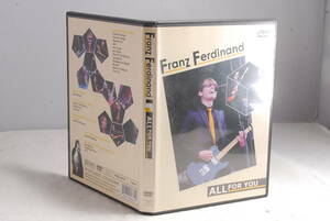 ◆希少動作確認済◆DVD franz ferdinandフランツ・フェルディナンド DVD ALL FOR YOU 3254