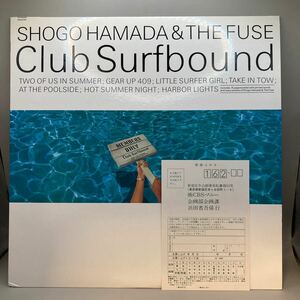 再生良好 LP/浜田省吾 & THE FUSE「Club Surfbound (1987年・20AH-2194)」