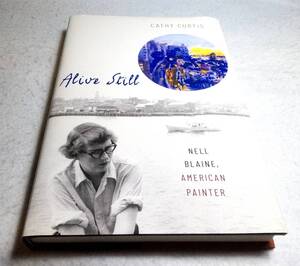 ＜洋書＞米水彩画家　ネル・ブレイン『Alive Still: NELL BLAINE, American Painter』