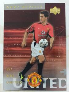 】UD 2002 ManchesterUnited】U2/Gary Neville●We are United/インサートカード