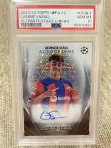 PSA10 2023-24 TOPPS UCC ULTIMATE STAGE CHROME AUTO LAMINE YAMAL ヤマル RC 直筆サイン