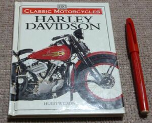 Harley-Davidson　Classic Motorcycles　Hugo Wilson　著　　ハーレー　ハーレーダビットソン　　バイク　オートバイ