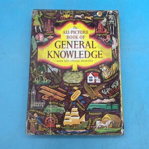 【12329】The ALL-PICTURE BOOK OF GENERAL KNOWLEDGE / Odhams レトロ本 洋書 イラスト多め 英語版 絵本 古本 古書 書籍 知育 ビンテージ