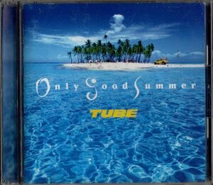 CD★TUBE チューブ／Only Good Summer