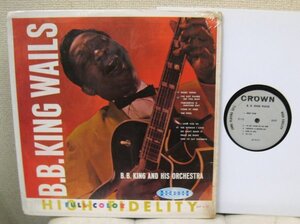 ☆彡 B. B. King And His Orchestra B.B. King Wails [ US mono 