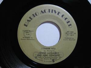 【7”】 DONNY HATHAWAY AND JUNE CONQUEST / I THANK YOU US盤 ダニー・ハサウェイ&ジューン・コンクエスト アイ・サンキュー・ベイビー