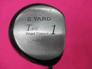 S-YARD T.601 ドライバー 10.5° FLEX SR