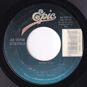 Tony Terry - With You / Head Over Heels (A) SF-L485