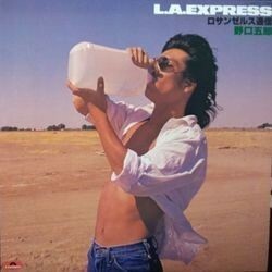 GORO NOGUCHI （野口五郎） / L.A.EXPRESS （ロサンゼルス通信） (LP)
