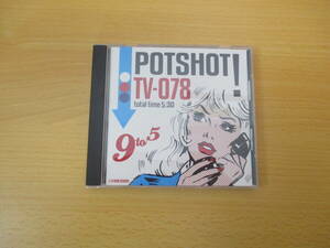 UM0623 POTSHOT 9TO5 2003年7月23日発売 【TV078】