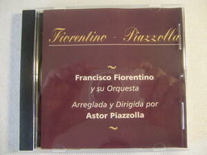 【 タンゴ Tango 】Fiorentino-Piazzolla - Francisco Fiorentino フランシスコ・フィオレンティーノ- Astor Piazzolla アストル・ピアソラ