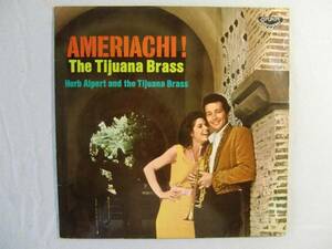 Herb Alpert ハーブ・アルパートTijuana Brass　　 / 　　Ameriachi！