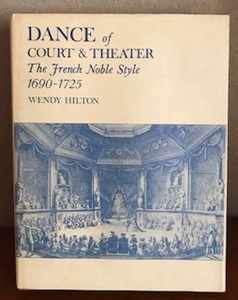 絶版本 ウェンディ・ヒルトン 宮廷ダンス Dance of Court & Theater The French Noble Style 1690-1725 Wendy Hilton