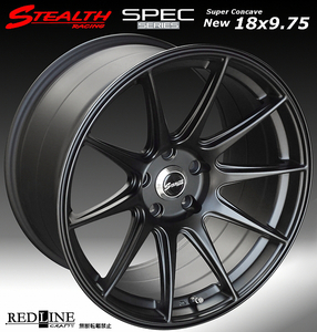 ■ ステルスレーシング Spec01 ■ 18X9.75J+20　PCD114.3　ホイール4本セット　走り屋/チューニングカーにお勧め幅広サイズ!!