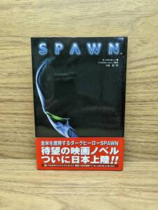 SPAWN　ロブ マグレガー (著), T. マクファーレン (著), 大島 豊 (翻訳)