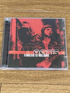 オアシス 　ファミリアー・トゥ・ミリオンズ 　oasis 　familiar to millions　輸入盤