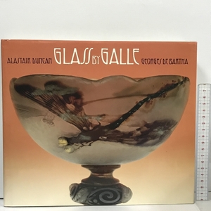 洋書 Glass by Galle Thames & Hudson Ltd Alastair Duncan,