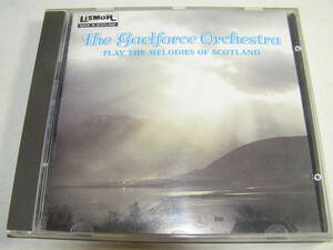 The Gaelforce Orchestra - Play The Melodies Of Scotland/スコットランド/Celtic Folk/Dark Lochnagar/Mary Of Argyll/Down In The Glen