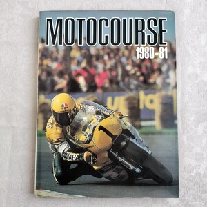 送料無料！ 洋書 MOTOCOURSE 1980-81 バイクレース年鑑 モトコース ケニーロバーツ/コークバリントン/ランディ・マモラ/ほか