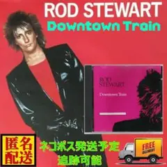 中古CD ROD STWART/DOWNTOWN TRAIN