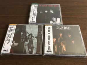 SHADY DOLLS 旧規格3タイトルセット(1st～3rd)「GET THE BLACK」「BLOW YOUR MIND」「THE BAND OF THE ROOF」CSR刻印 税表記なし 帯付属