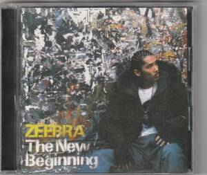 ZEEBRA / The New Beginning