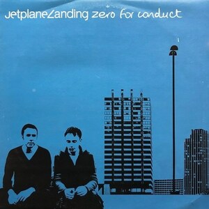 Jetplane Landing - Zero For Conduct（★盤面ほぼ良品！）