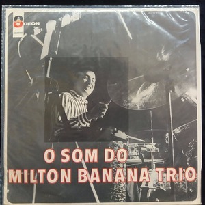 MILTON BANANA TRIO / O SOM DO MILTON BANANA TRIO (BRASIL-ORIGINAL)