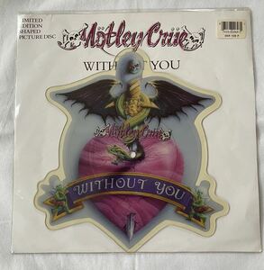 変形ピクチャーディスク☆MOTLEY CREW ‘WITHOUT YOU’☆Dr. FEELGOOD / 1990年 / シングルカット / ダイカット盤 / HR/HM / レコード