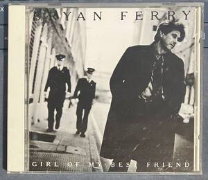 ブライアン・フェリー Bryan Ferry「Girl Of My Best Friend」日本編集CD 13曲入り